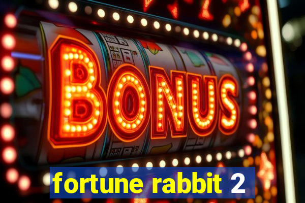 fortune rabbit 2